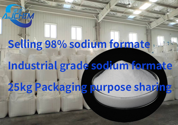 Selling 98% sodium formate Industrial grade sodium formate 25kg Packaging purpose sharing